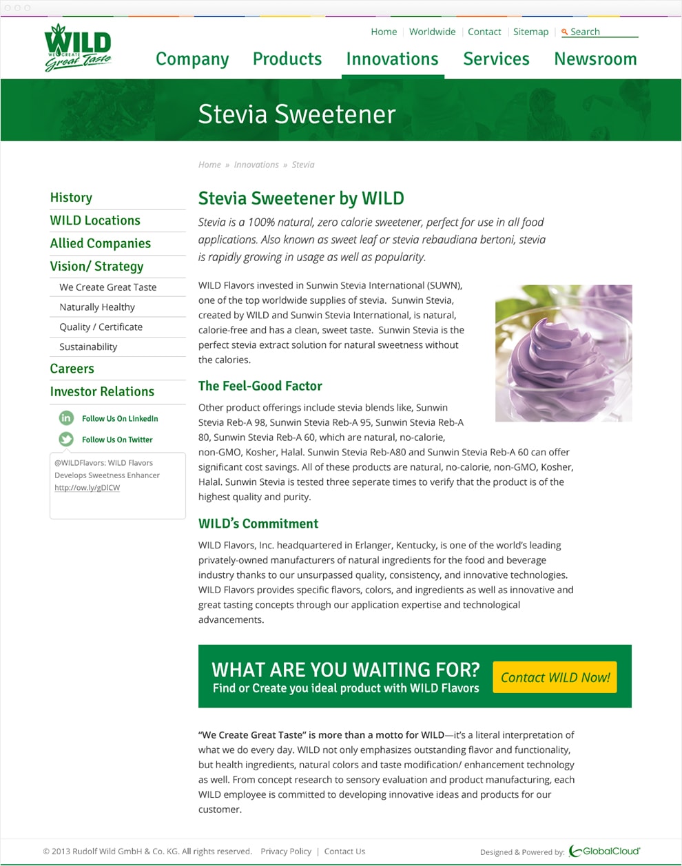 Screen capture of website with the same header and main nav as the previous image. A new full-width green banner with white text that says Stevia Sweetener is just below the header. The interior page is split into two columns. The left column is about 30% of the screen and contains sub-navigation of the Innovations page. The top level links are set in large green text while the second-level links are set in small gray text. Below the sub-nav are links to social media that show the latest tweet. The right column takes up the other 70% of the page and contains text and images about Stevia Sweetener. A large call to action banner is at the bottom of the page. The banner has a green background with white text and a large yellow button that says Contact WILD Now.